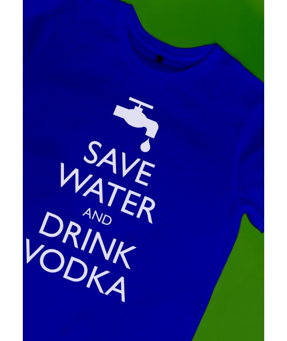 Футболка "Save water and drink vodka"